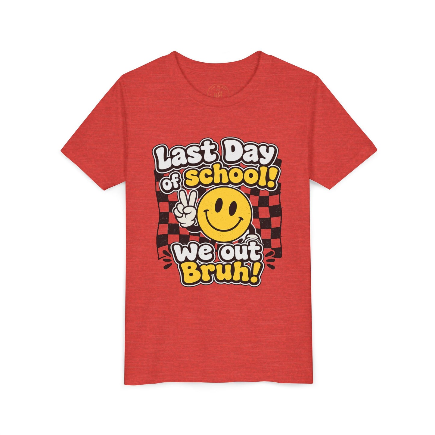 "Last Day of School! We Out Bruh" - Youth Tee