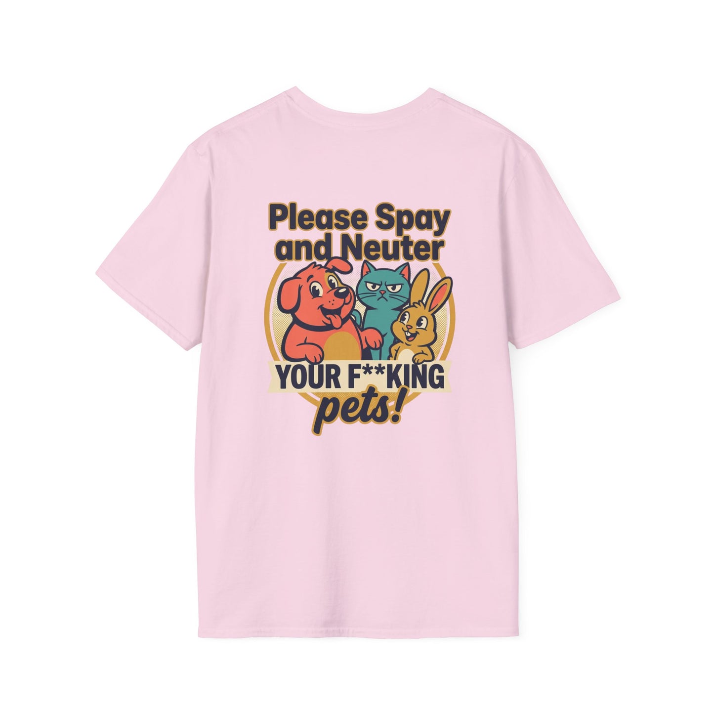 Don't Be Part of the Problem, Spay & Neuter Pets Graphic Tee