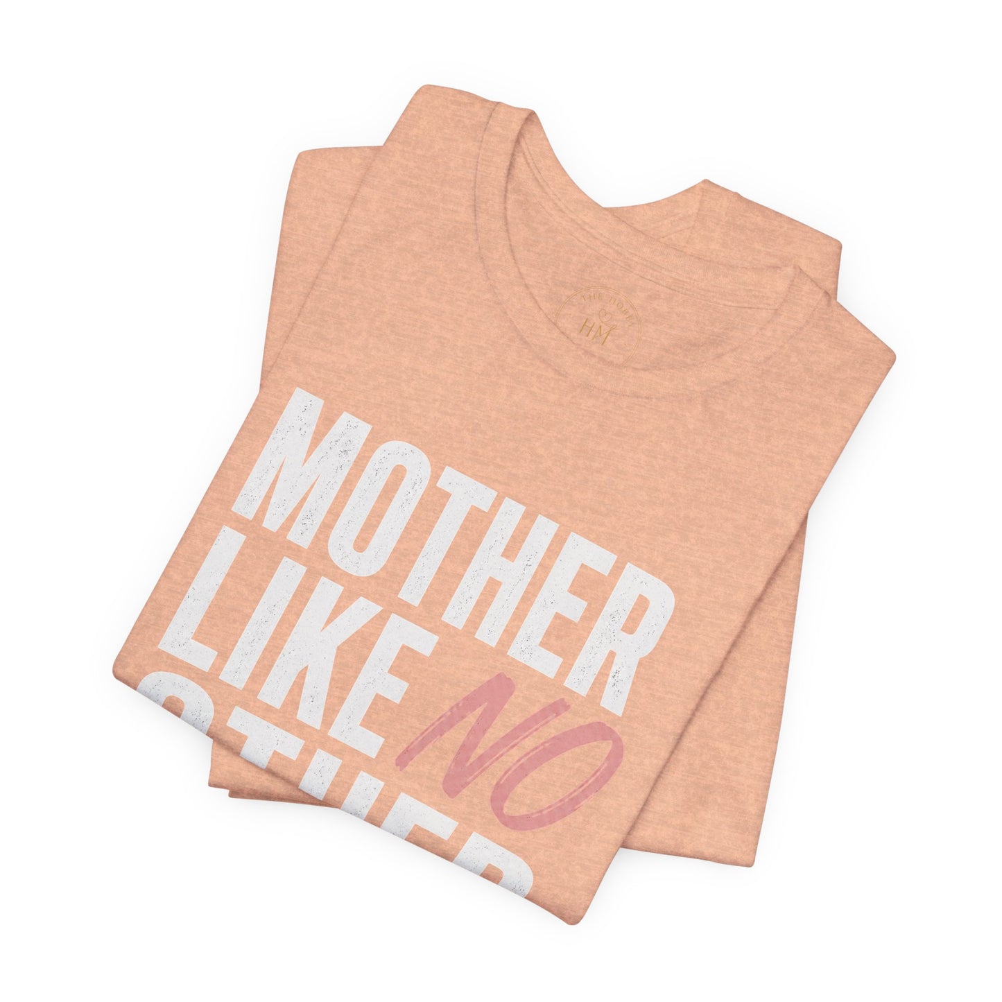 Mother Like No Other Women's Mother's Day Graphic T-Shirt
