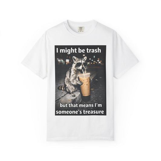 Raccoon I Might Be Trash T-Shirt — Funny Cute Animal Graphic Tee