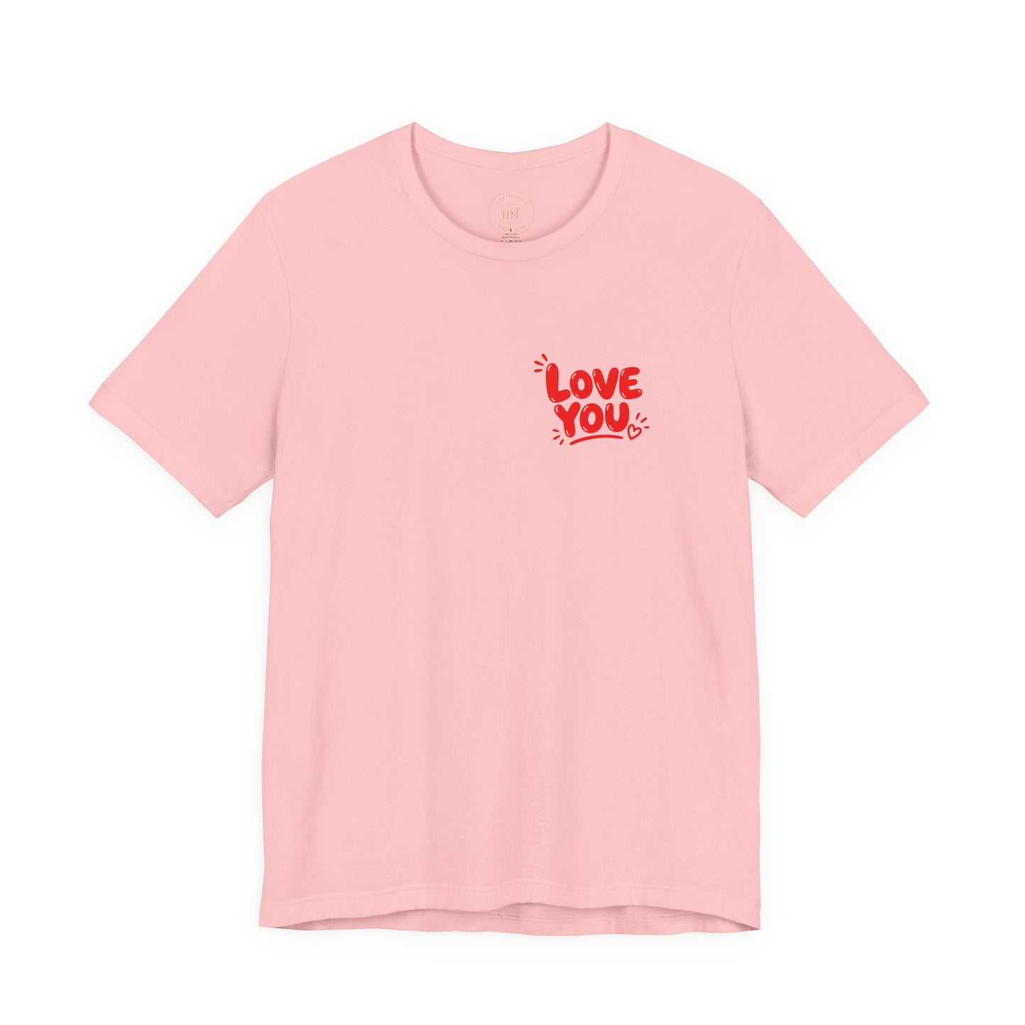 Love You / Mean It Tee