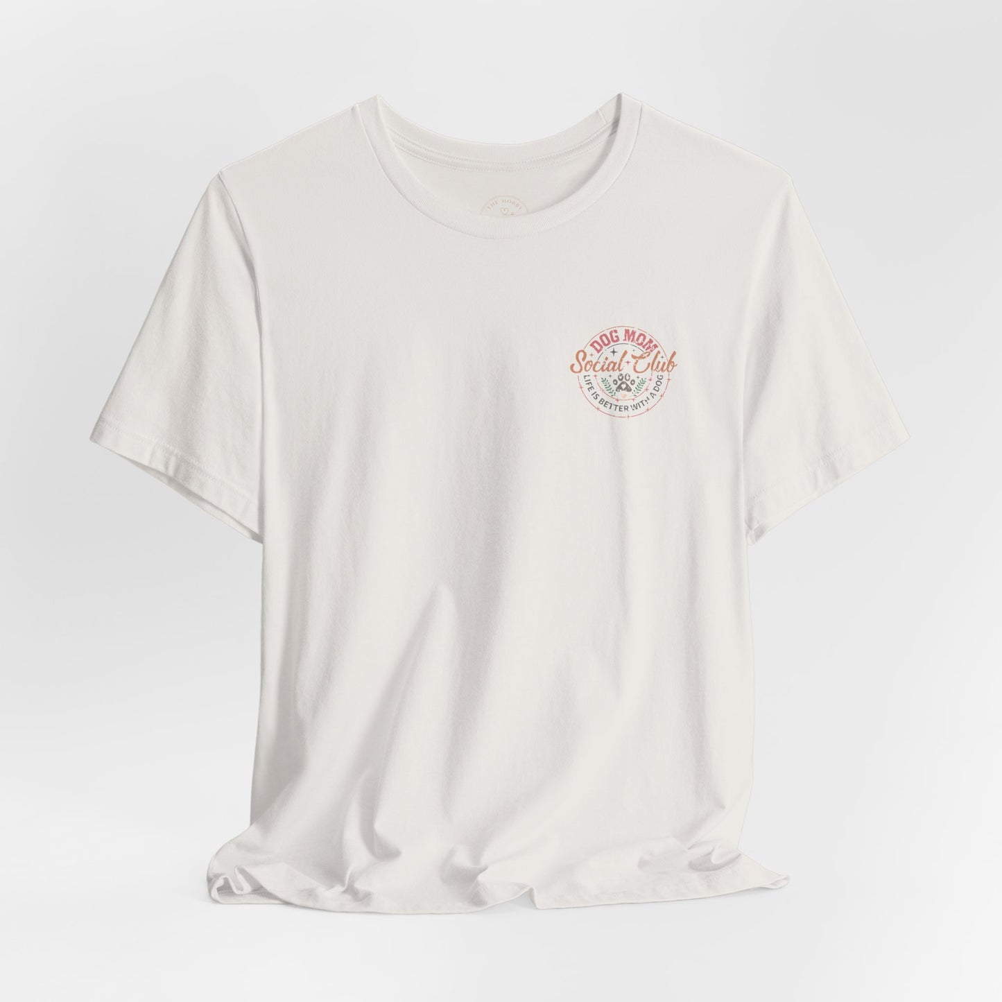 Dog Mom Social Club T-Shirt