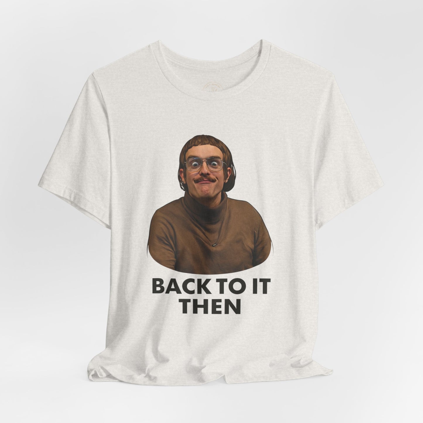 Chit “Back To It Then” Graphic Tee