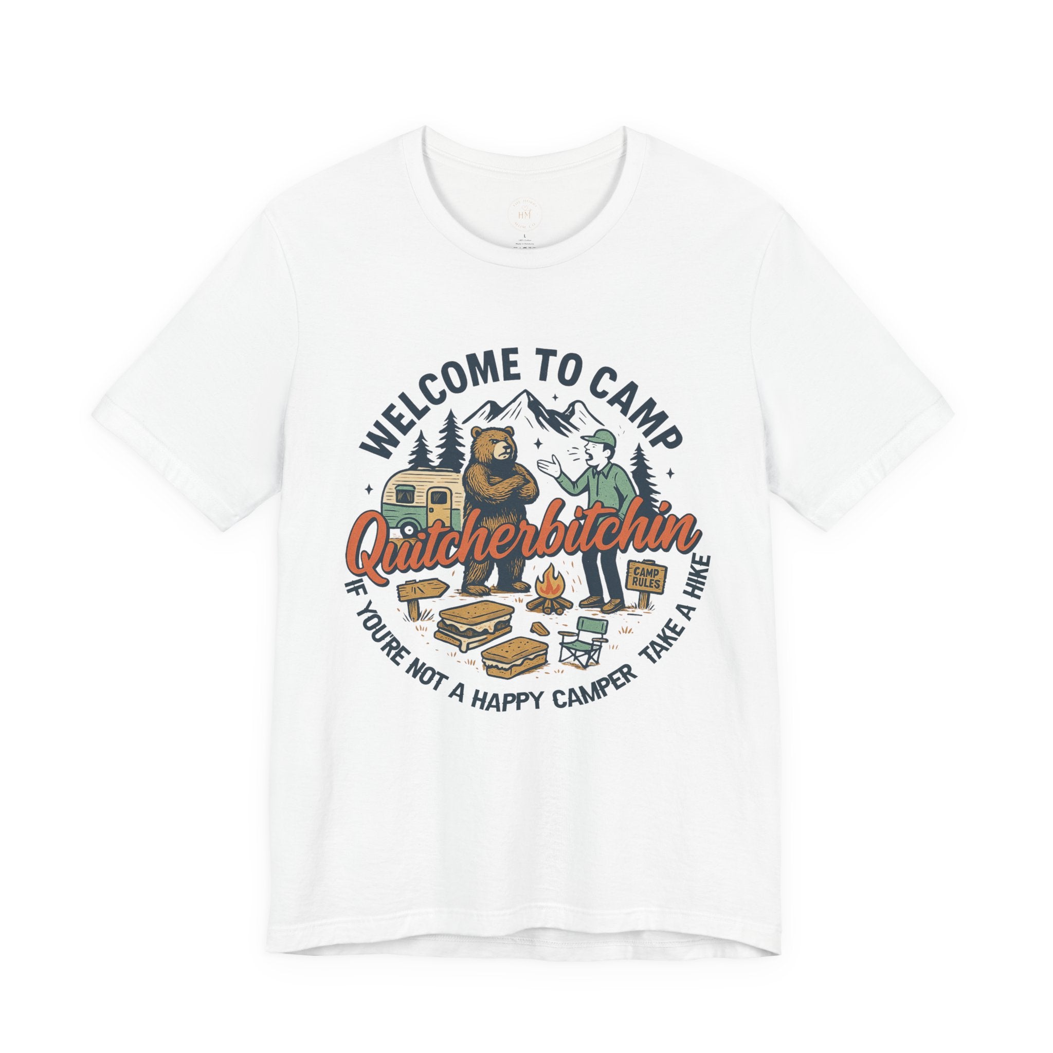 "Welcome to Camp Quitcherbitchin'" T-Shirt