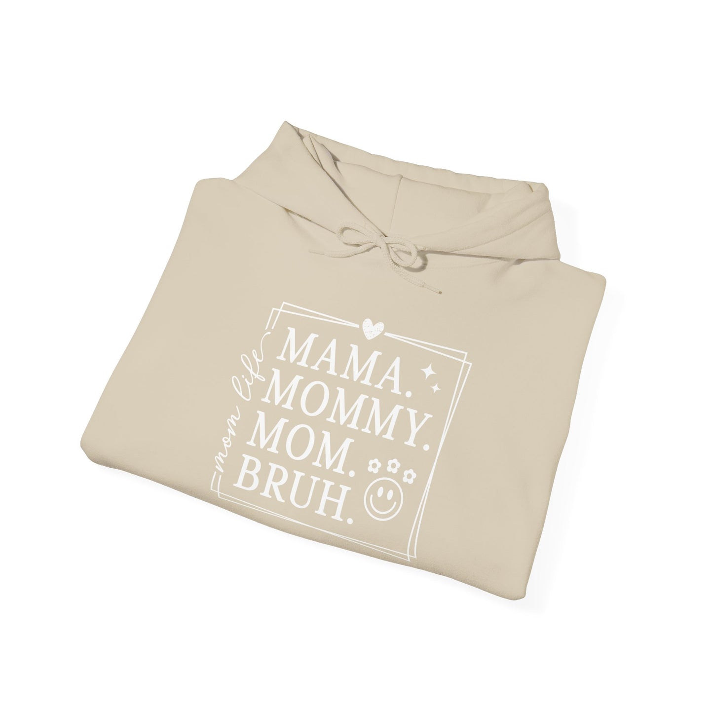 Funny Mom Hoodie | "Mama Mommy Mom Bruh" Quote Pullover Sweatshirt