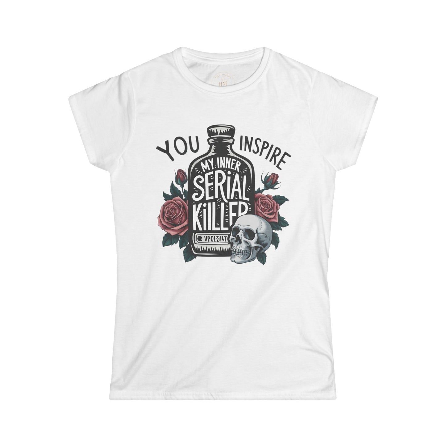 "You Inspire My Inner Serial Killer" Graphic Tee