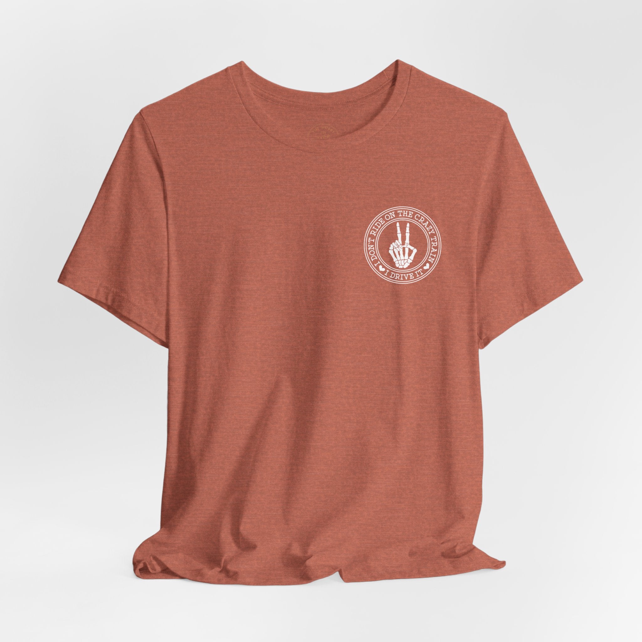 “I Don’t Ride on the Crazy Train, I Drive It”  T‑Shirt