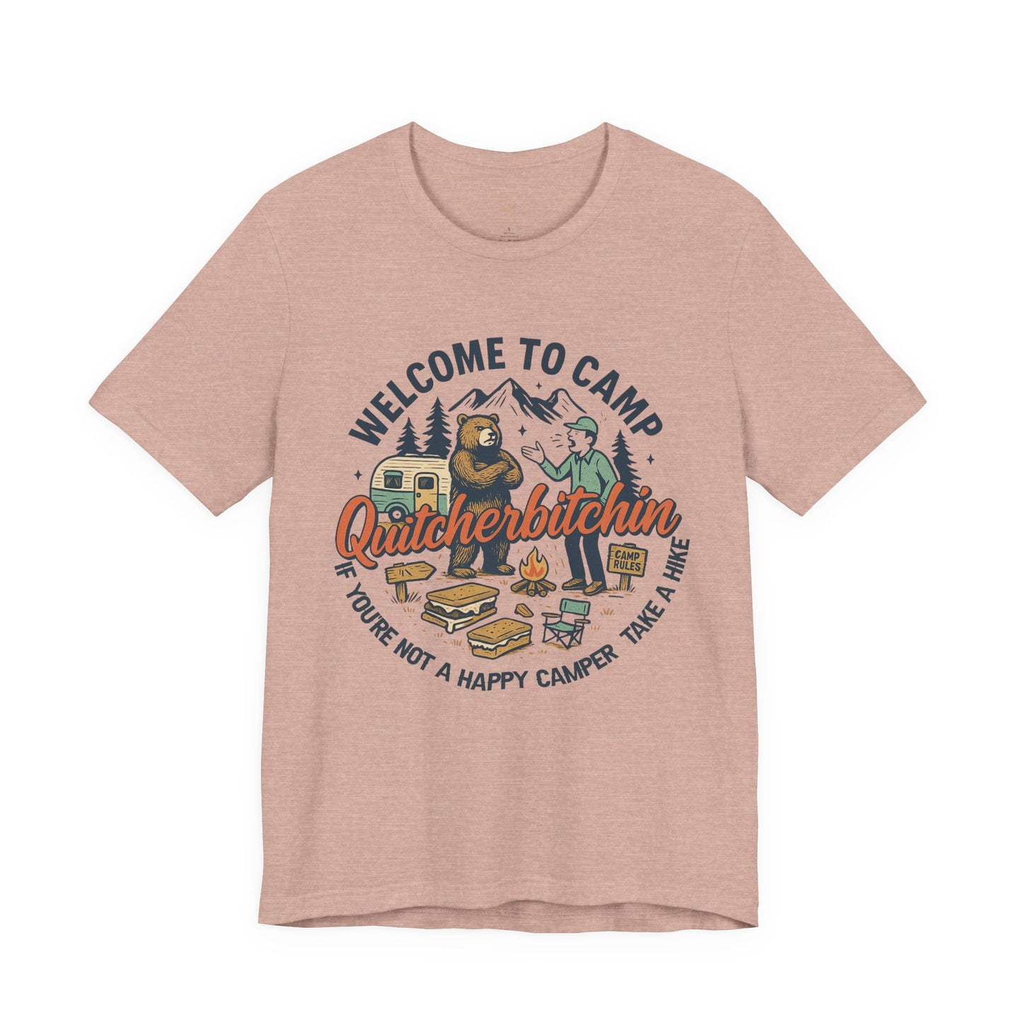 "Welcome to Camp Quitcherbitchin'" T-Shirt