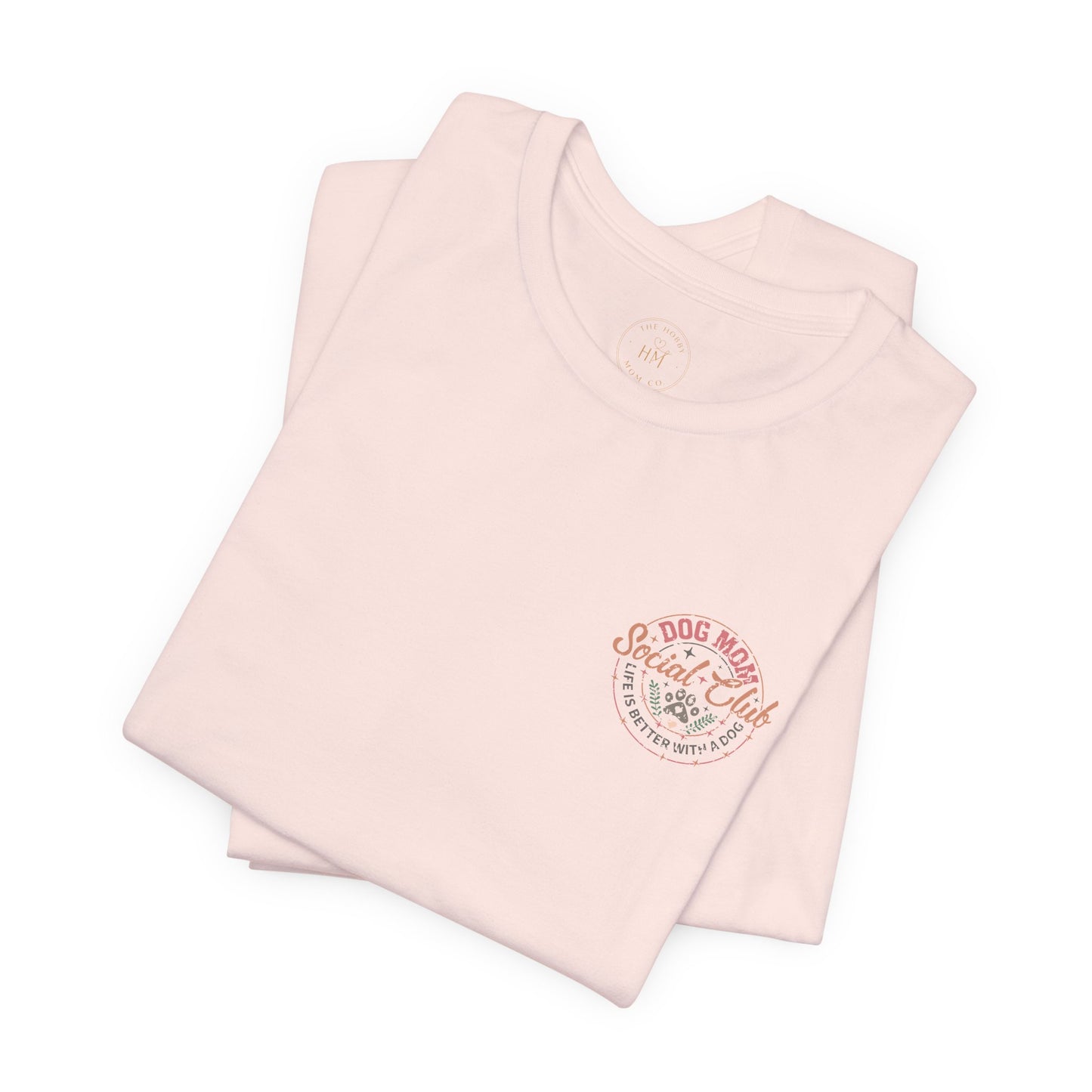Dog Mom Social Club T-Shirt