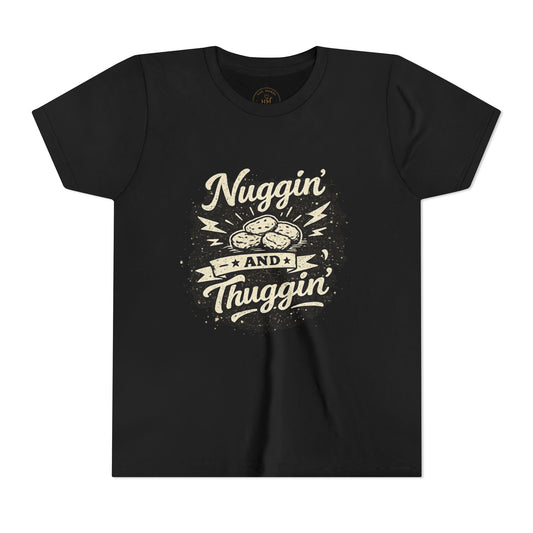 Nuggin' and Thuggin' Kids Graphic T- Shirt