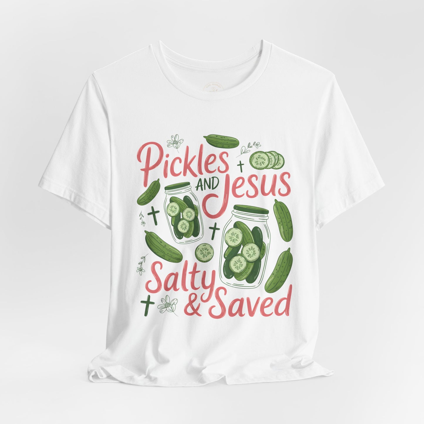 Pickles and Jesus Salty & Saved T-Shirt