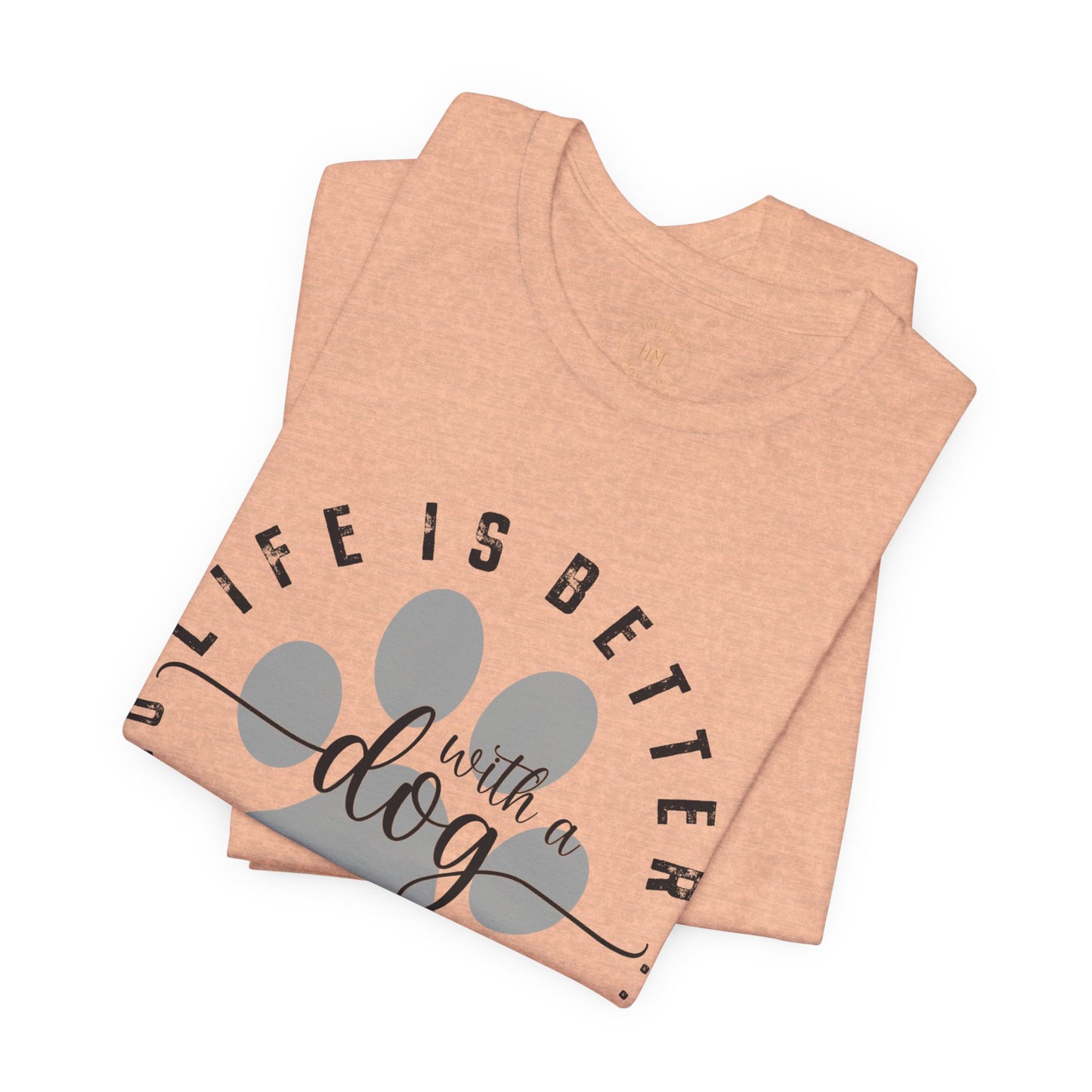 'Life Is Better With A Dog (Or Two, Or Three)' T-Shirt