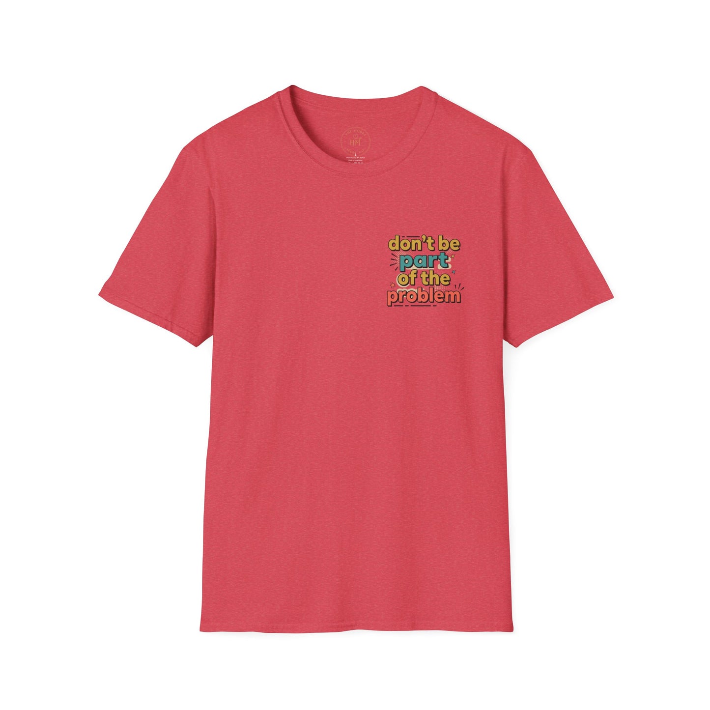 Don't Be Part of the Problem, Spay & Neuter Pets Graphic Tee