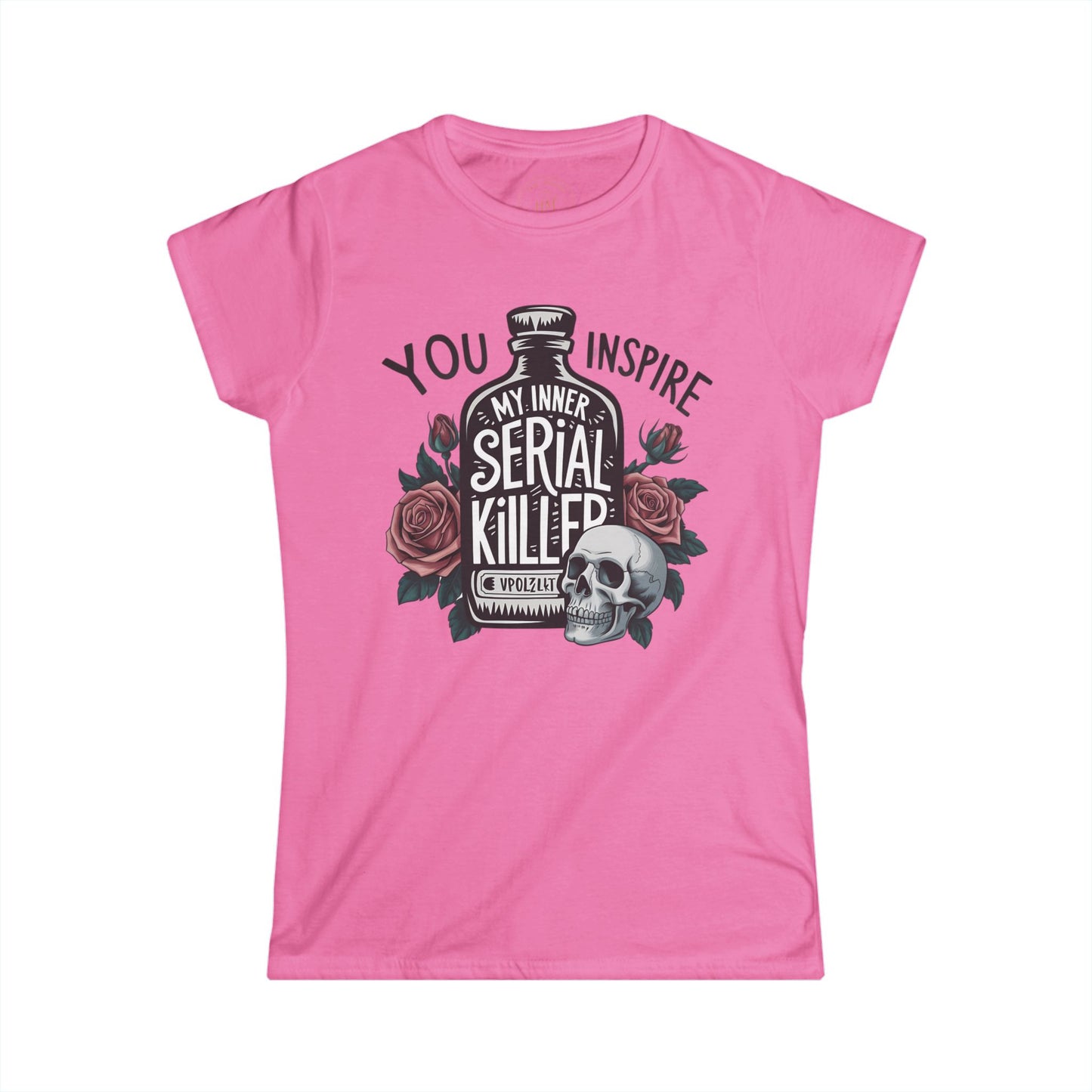 "You Inspire My Inner Serial Killer" Graphic Tee