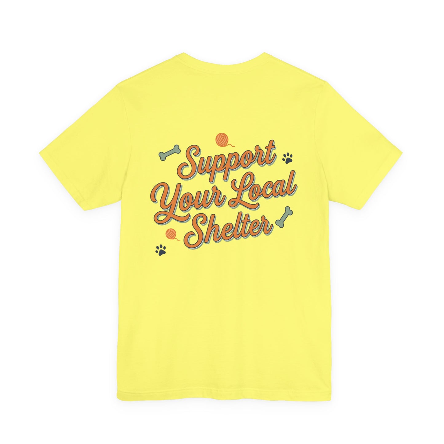 Support Your Local Shelter Graphic T-Shirt