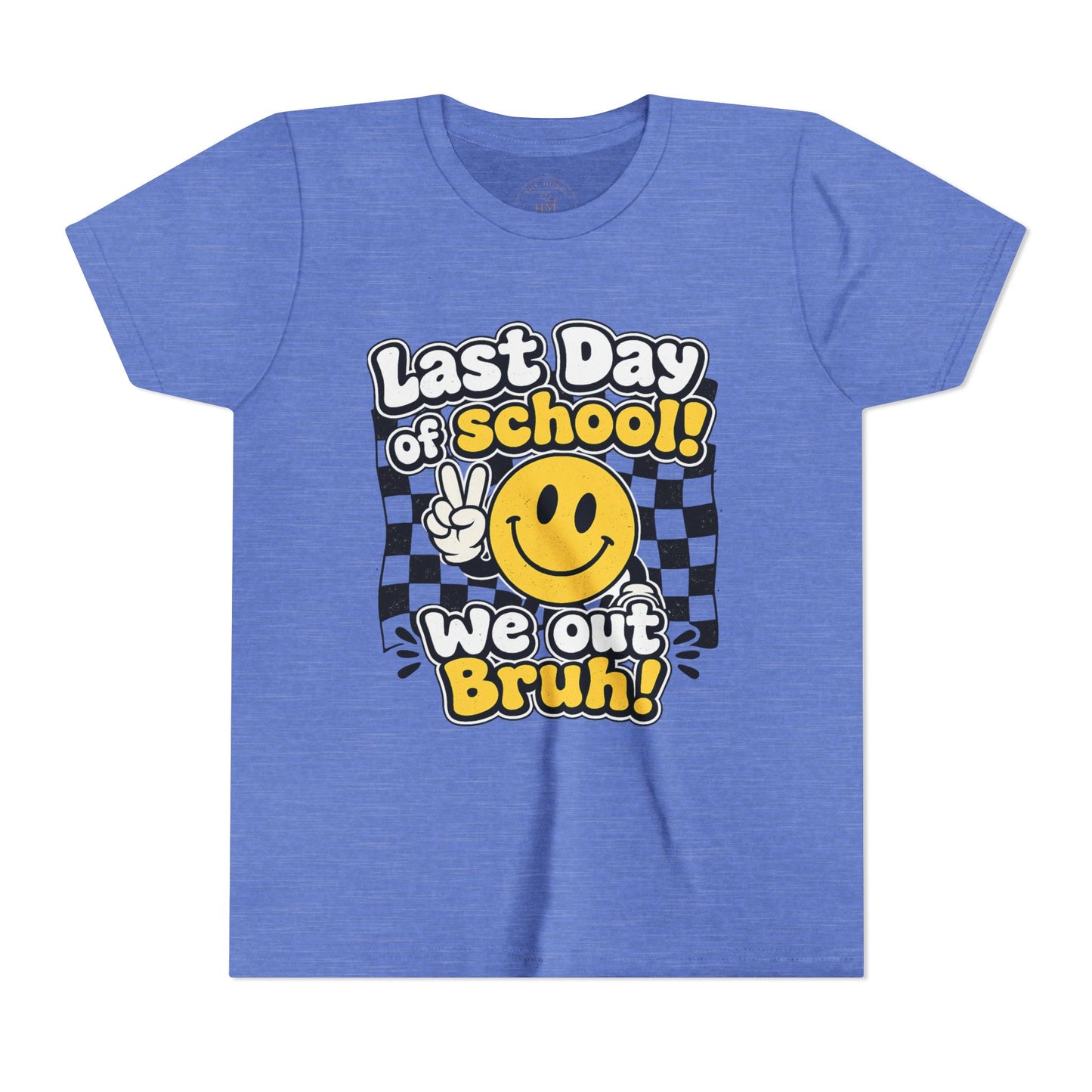 "Last Day of School! We Out Bruh" - Youth Tee