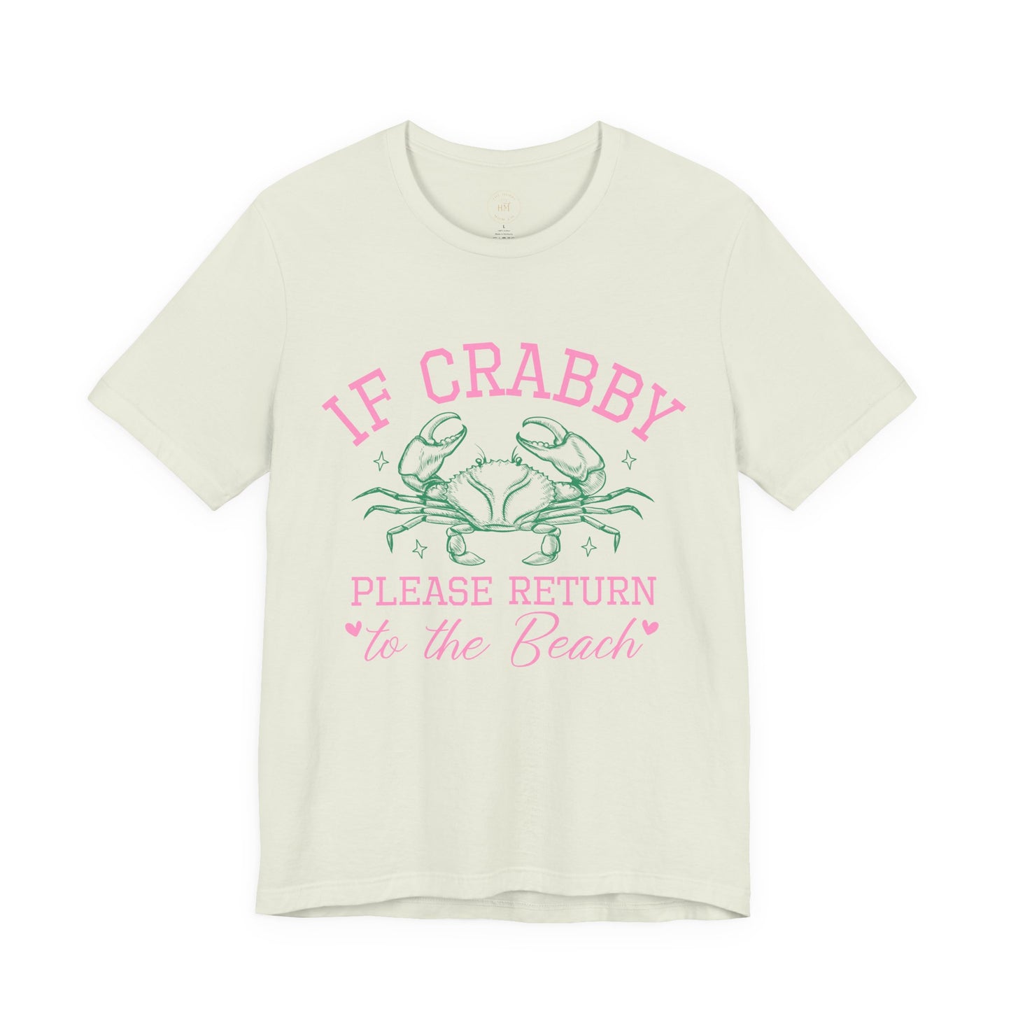If Crabby Please Return to the Beach Graphic Tee