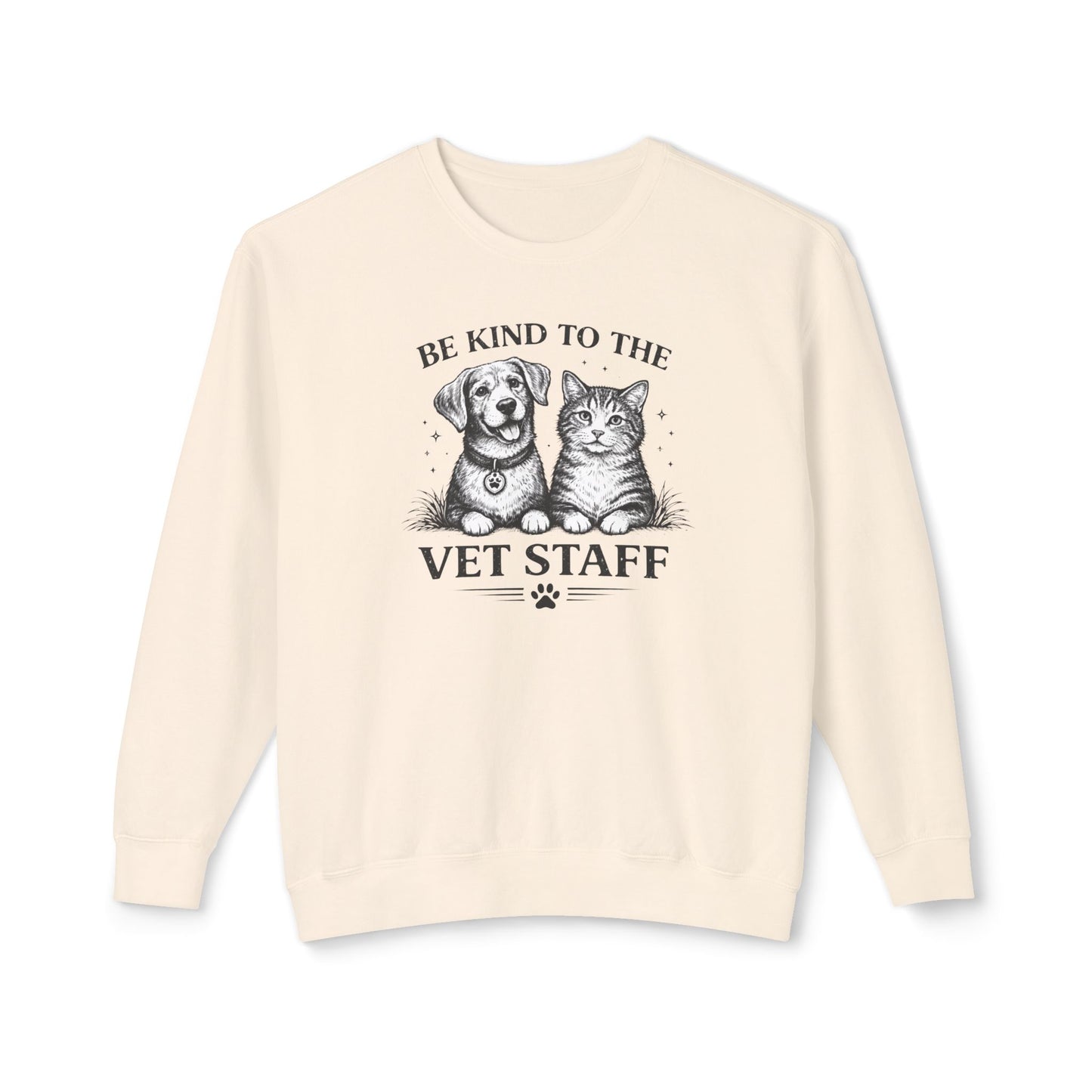 Be Kind to the Vet Staff Graphic Sweatshirt