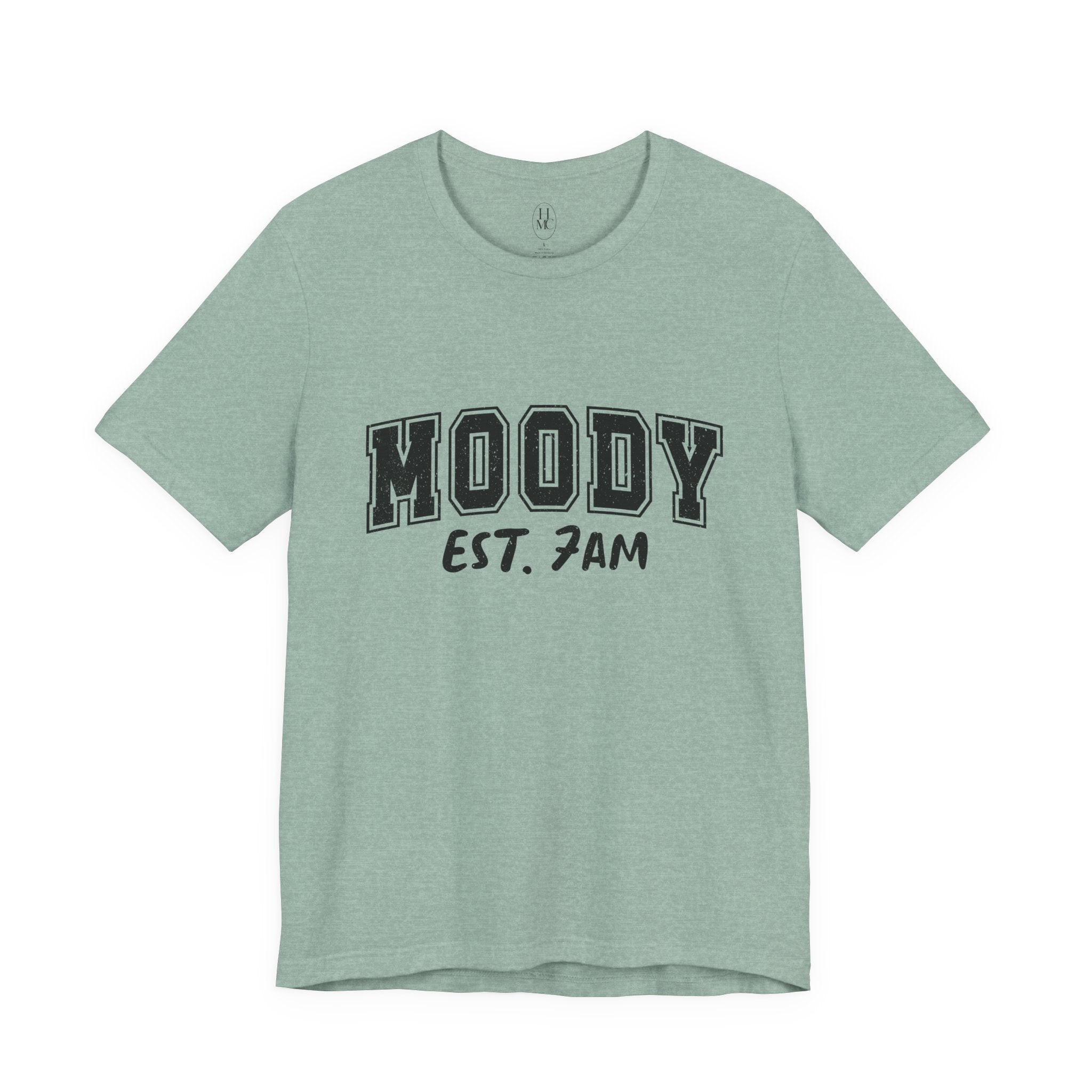 Moody Est. 7AM T-Shirt
