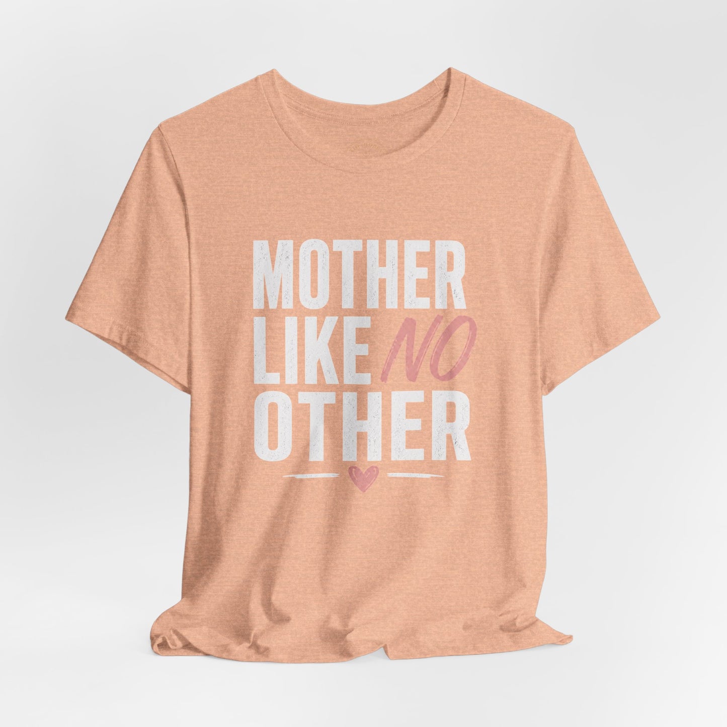 Mother Like No Other Women's Mother's Day Graphic T-Shirt
