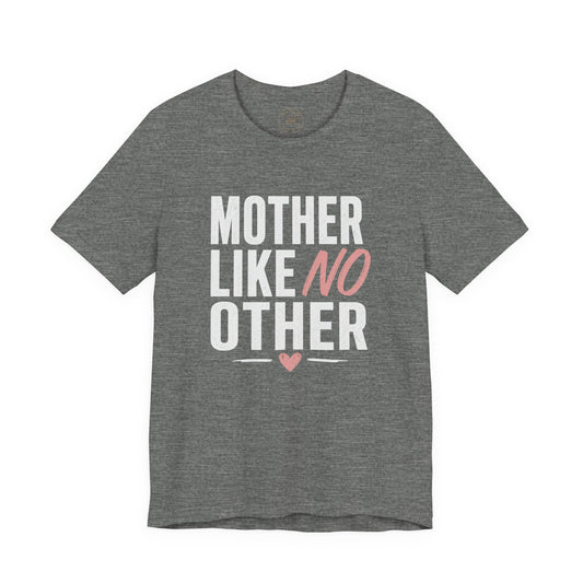 Mother Like No Other Women's Mother's Day Graphic T-Shirt