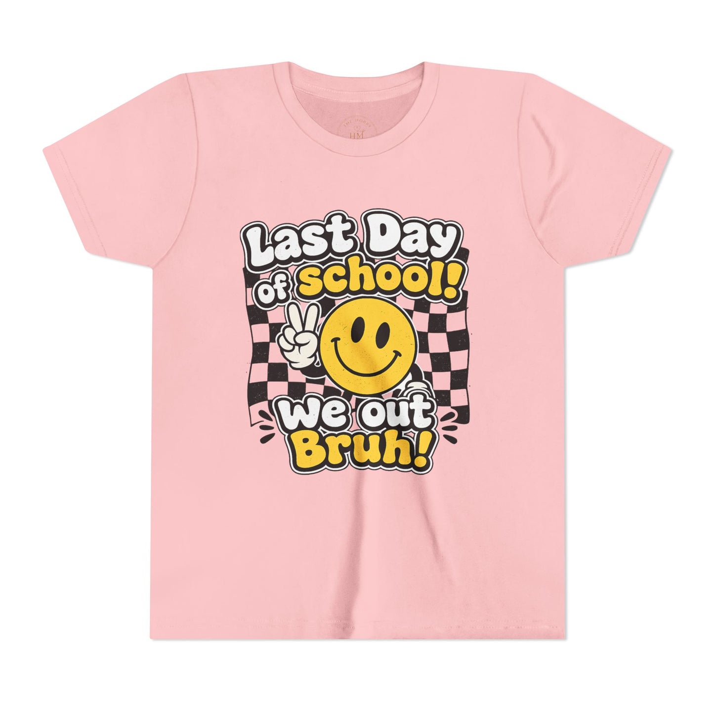 "Last Day of School! We Out Bruh" - Youth Tee