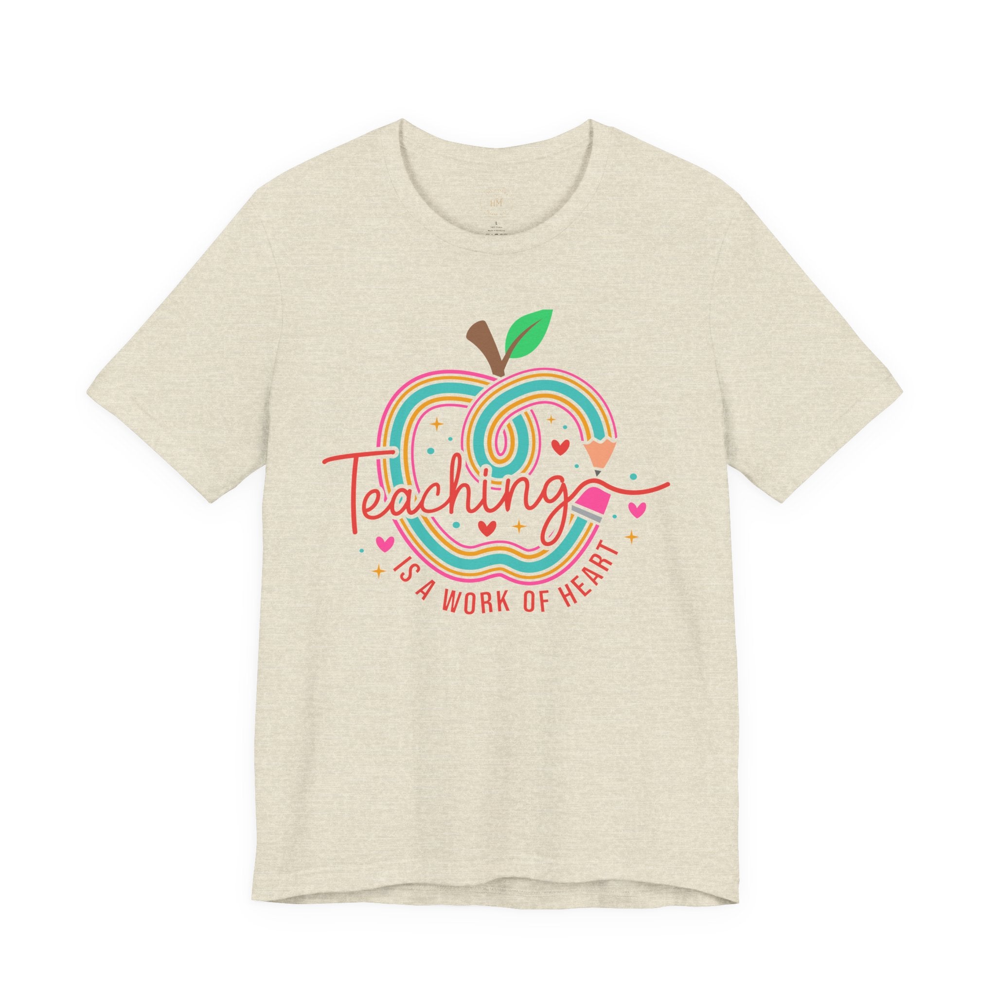 Teaching Is a Work of Heart  T-Shirt
