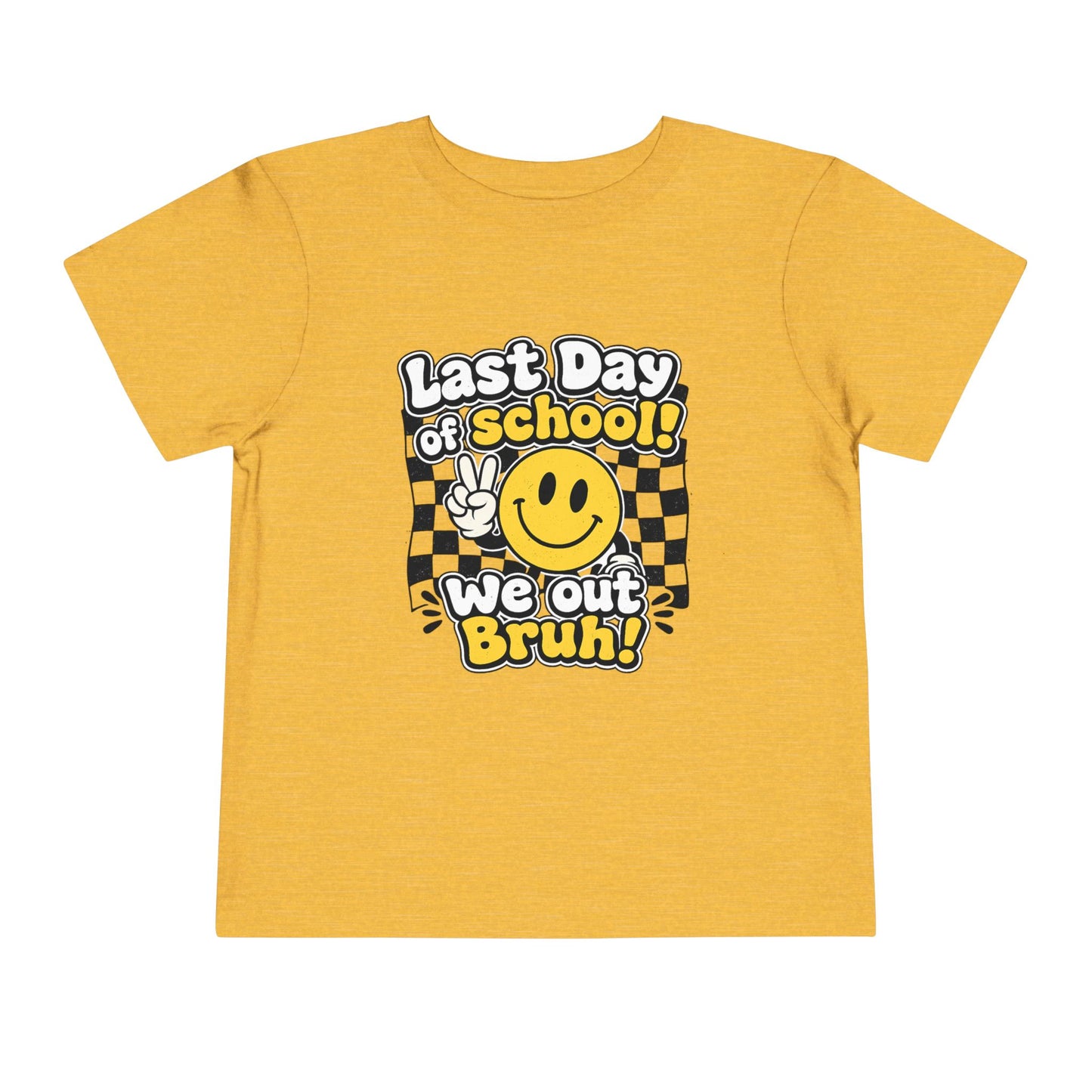 "Last Day of School! We Out Bruh" Toddler Graphic