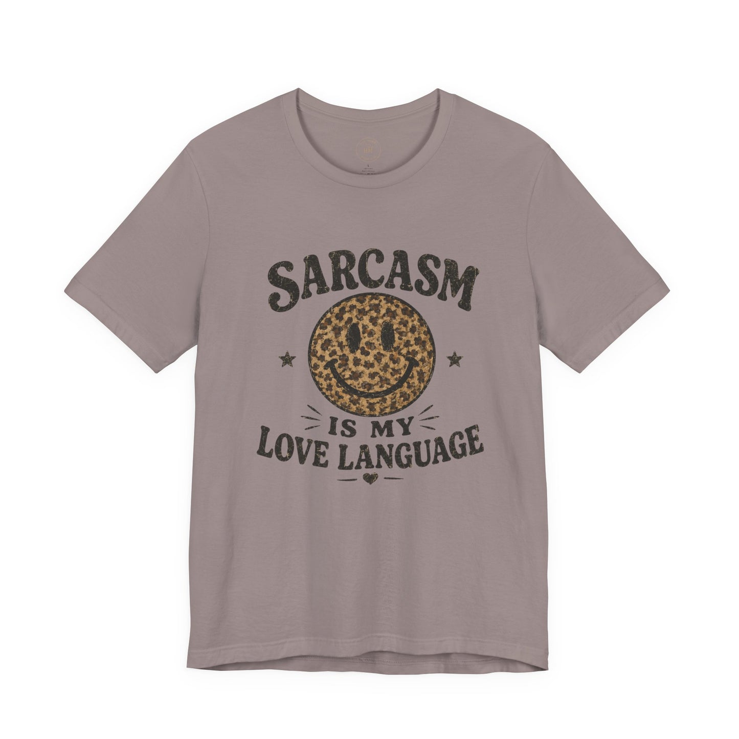 Sarcasm Is My Love Language Tee