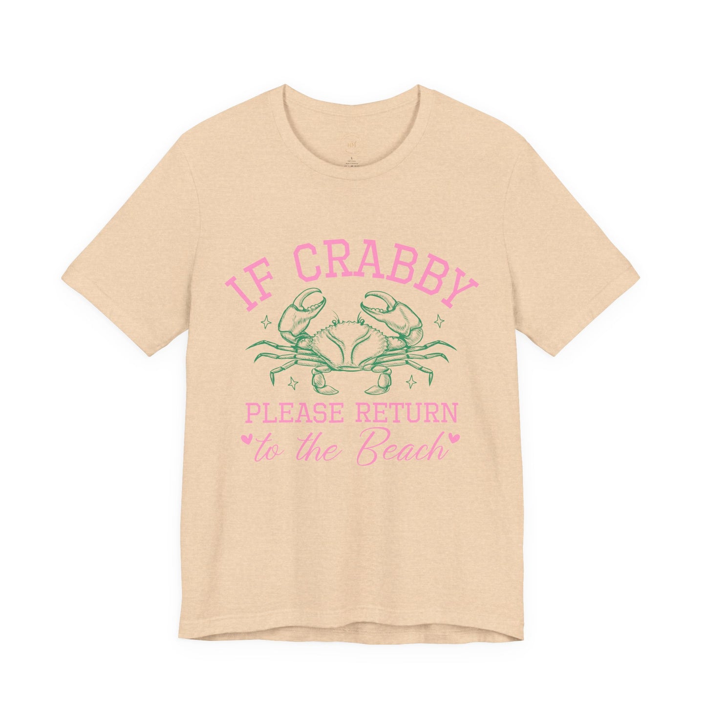 If Crabby Please Return to the Beach Graphic Tee