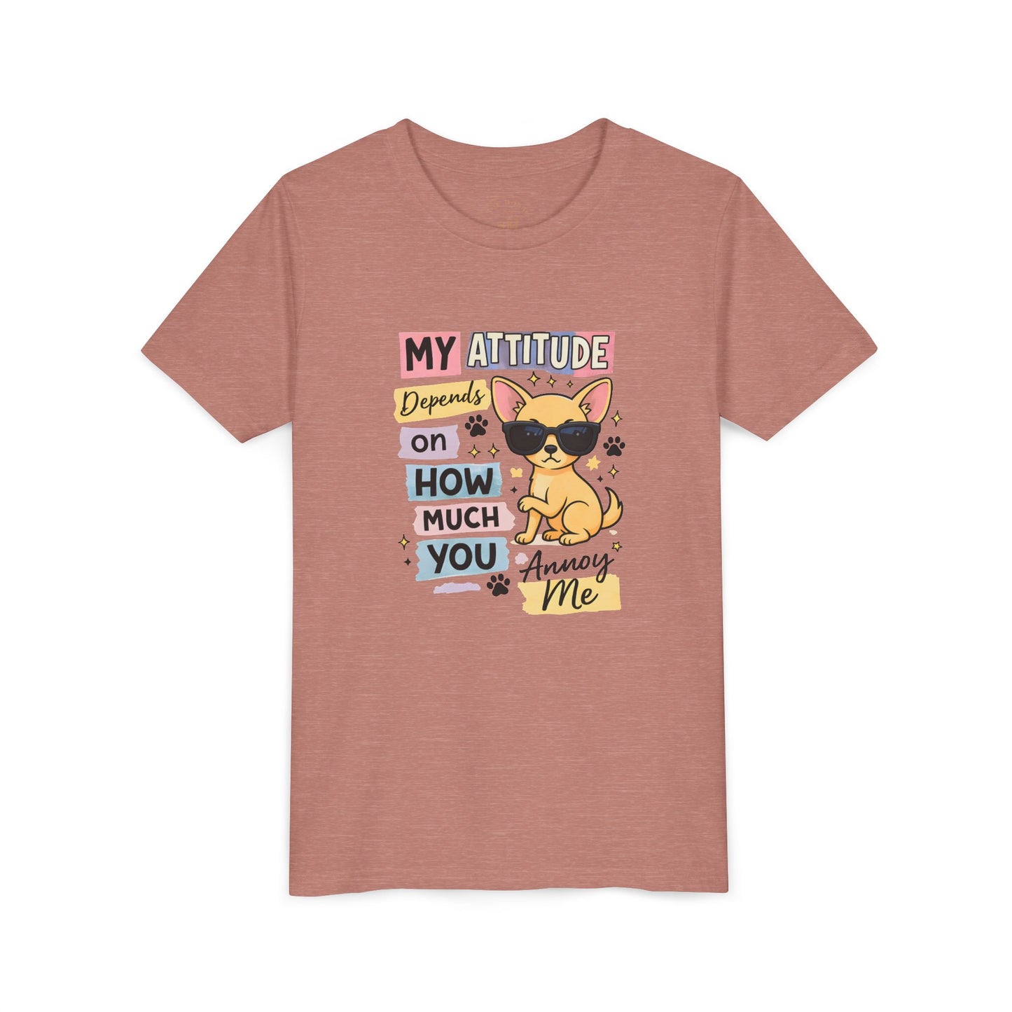 My Attitude Depends on How Much You Annoy Me Youth Tee