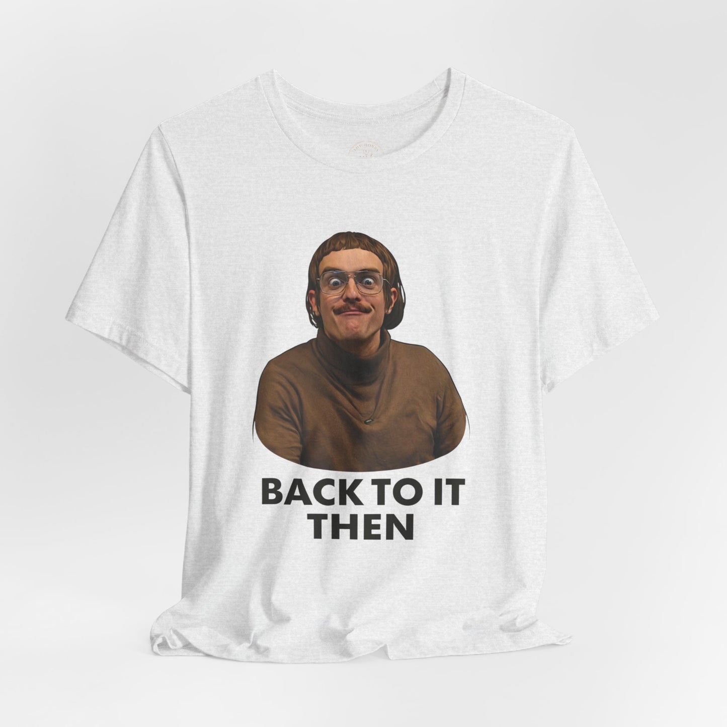 Chit “Back To It Then” Graphic Tee