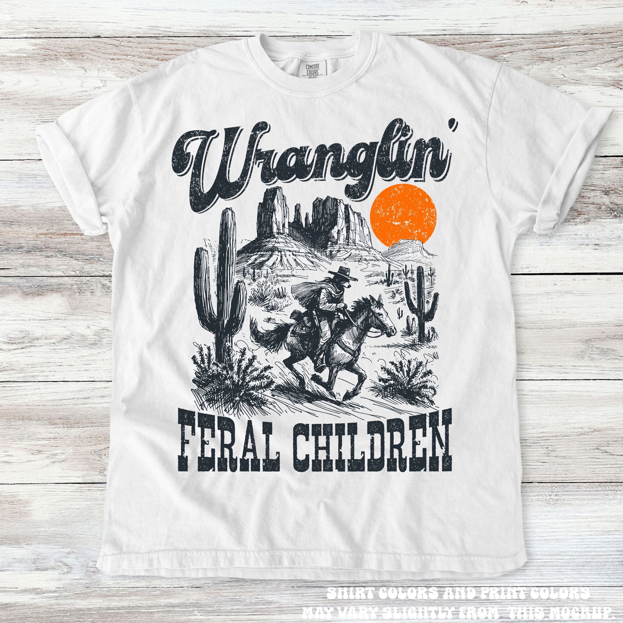Wranglin Feral Children Funny Western Mom Shirt